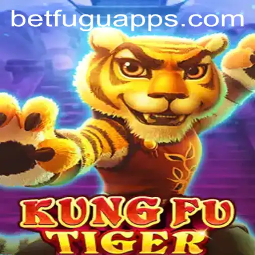 Master the Art of KungFuTiger: A New Adventure with BetFugu
