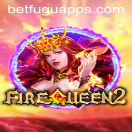 Exploring FireQueen2: A New Era with BetFugu